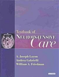 Textbook of Neurointensive Care (Hardcover)