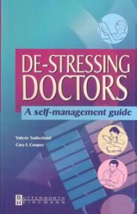 De-stressing doctors : a self-management guide