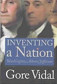 Inventing a Nation (Hardcover)