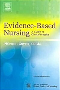 Evidence-Based Nursing: A Guide to Clinical Practice (Paperback)