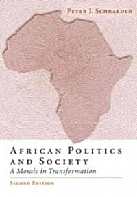 African Politics and Society: A Mosaic in Transformation (Paperback, 2)