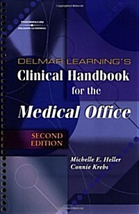 Delmar Learnings Clinical Handbook for the Medical Office (Paperback, 2nd)