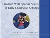 Children with Special Needs in Early Childhood Settings (Spiral)