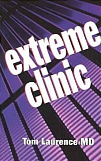 Extreme Clinic (Paperback)