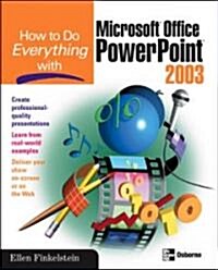 How to Do Everything With Microsoft Office Powerpoint 2003 (Paperback)