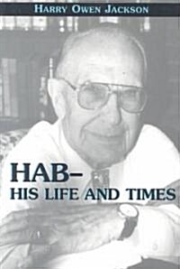 Hab-His Life and Times (Paperback)