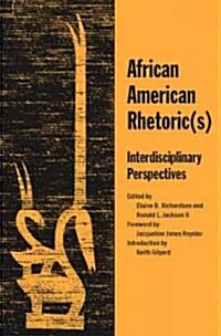African American Rhetoric(s): Interdisciplinary Perspectives (Paperback, 3)