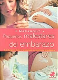 Pequenos malestares del embarazo/ Small Pregnancy Symptoms (Paperback, Translation)