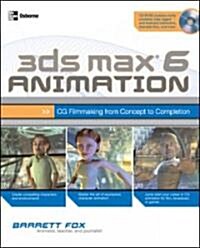 3Ds Max 6 Animation (Paperback, CD-ROM)