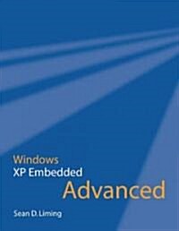 Windows Xp Embedded Advanced (Paperback, CD-ROM)