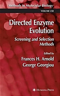 Directed Enzyme Evolution: Screening and Selection Methods (Hardcover, 2003)