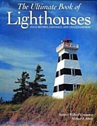The Ultimate Book of Lighthouses (Hardcover, Revised, Updated)