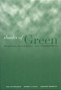 Shades of Green: Business, Regulation, and Environment (Paperback)