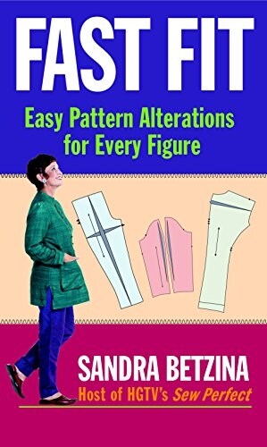 Fast Fit: Easy Pattern Alterations for Every Figure (Paperback)