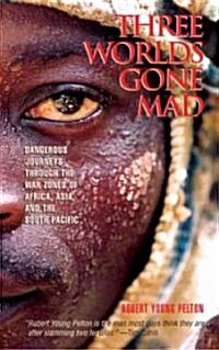 Three Worlds Gone Mad (Paperback, Reprint)