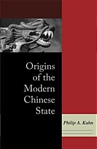 Origins of the Modern Chinese State (Paperback)