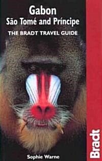 Gabon, Sao Tome & Principe Bradt Travel Guide (Paperback)