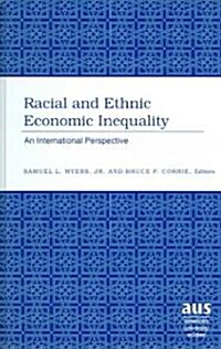 Racial and Ethnic Economic Inequality: An International Perspective (Hardcover)