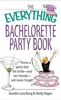 The Everything Bachelorette Party (Paperback)