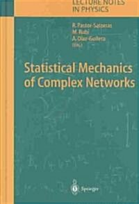 Statistical Mechanics of Complex Networks (Hardcover, 2003)