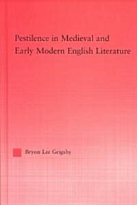 Pestilence in Medieval and Early Modern English Literature (Hardcover)