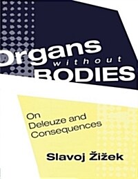 Organs without Bodies : Deleuze and Consequences (Paperback)