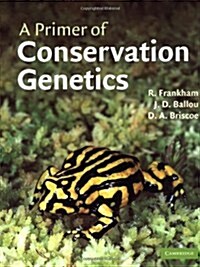 A Primer of Conservation Genetics (Paperback)