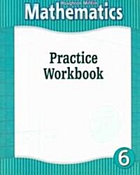 Houghton Mifflin Mathmatics: Practice Workbook Consumable Level 6 2002 (Paperback)