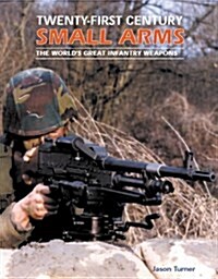 Twenty First Century Small Arms (Hardcover)