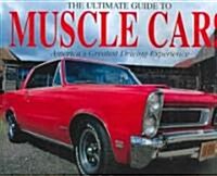 The Ultimate Guide to Muscle Cars (Hardcover)