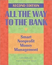All the Way to the Bank (Paperback, 2ND)