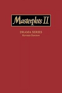 Masterplots II: Drama Series, Revised Edition: 0 (Hardcover, 2, Revised)