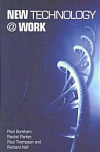 New Technology @ Work (Paperback)