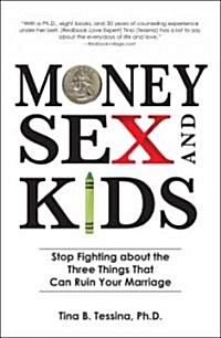 Money, Sex, and Kids (Paperback)