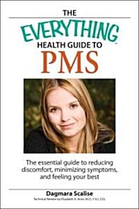 The Everything Health Guide to PMS (Paperback)