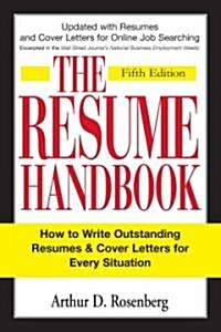 The Resume Handbook: How to Write Outstanding Resumes and Cover Letters for Every Situation (Paperback, 5)