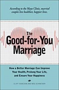 The Good-for-You Marriage (Paperback)
