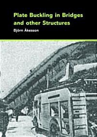 Plate Buckling in Bridges and Other Structures (Hardcover)