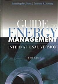 Guide to Energy Management, Fifth Edition, International Version (Hardcover, 5, Revised)