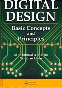 Digital Design: Basic Concepts and Principles (Hardcover)