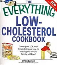 The Everything Low-Cholesterol Cookbook (Paperback)
