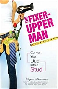 The Fixer-Upper Man (Paperback)