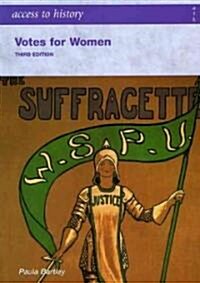 Access to History: Votes for Women Third Edition (Paperback, 3 Revised edition)