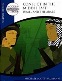 Hodder Twentieth Century History: Conflict in the Middle East: Israel and the Arabs 2nd Edition (Paperback)