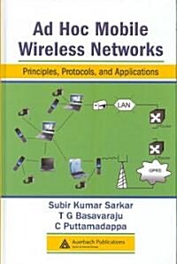 Ad Hoc Mobile Wireless Networks (Hardcover)