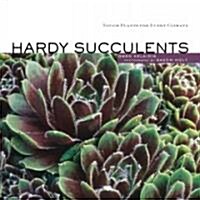 Hardy Succulents (Hardcover)