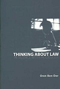 Thinking About Law : In Silence with Heidegger (Paperback)