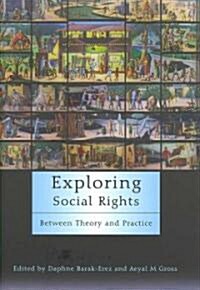 Exploring Social Rights : Between Theory and Practice (Hardcover)