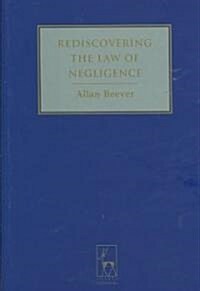 Rediscovering the Law of Negligence (Hardcover)