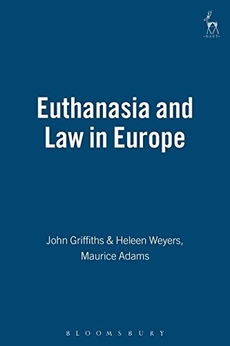 Euthanasia and Law in Europe (Hardcover)